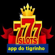 app do tigrinho